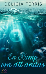 En kamp om att andas (e-bok) av Delicia Ferris
