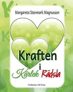 Kraften i Kärlek och Rädsla (ljudbok) av Margar
