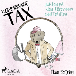 Kommissarie Tax: Jakten på den försvunna snutte