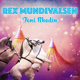 Rex Mundivalsen (ljudbok) av Toni Rhodin