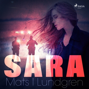 Sara (ljudbok) av Mats I Lundgren
