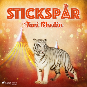 Stickspår (ljudbok) av Toni Rhodin
