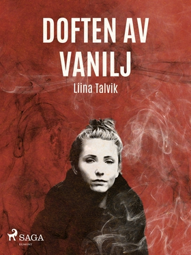 Doften av vanilj (e-bok) av Liina Talvik
