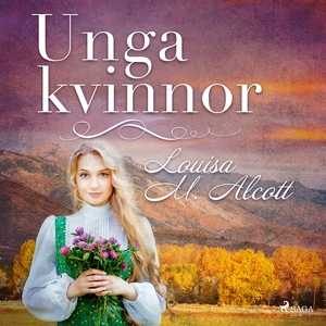 Unga kvinnor (ljudbok) av Louisa M. Alcott