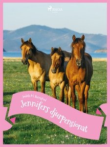 Jennifers djurpensionat (e-bok) av Judith M. Be