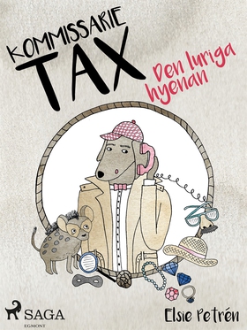 Kommissarie Tax: Den luriga hyenan (e-bok) av E