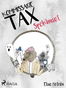 Kommissarie Tax: Spökhuset (e-bok) av Elsie Pet