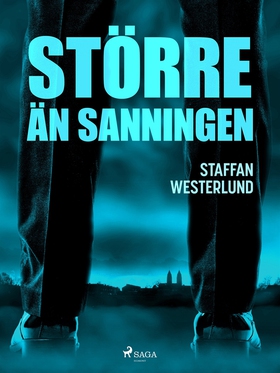 Större än sanningen (e-bok) av Staffan Westerlu