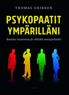 Psykopaatit ympärilläni (e-bok) av Thomas Eriks