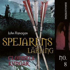 Clonmels Kungar (ljudbok) av John Flanagan