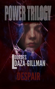 Despair - Power Trilogy (Book 1) (e-bok) av Lou