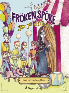 Fröken Spöke går på cirkus (ljudbok) av Kerstin