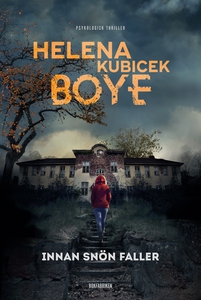 Innan snön faller (e-bok) av Helena Kubicek Boy