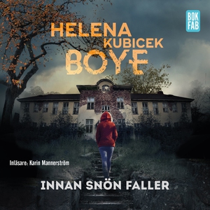 Innan snön faller (ljudbok) av Helena Kubicek B