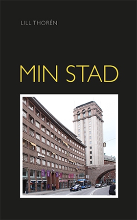 Min stad (e-bok) av Lill Thorén