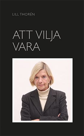 Att Vilja Vara (e-bok) av Lill Thorén