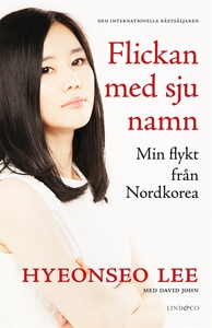Flickan med sju namn (e-bok) av Hyeonseo Lee, D