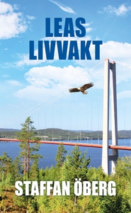 Leas livvakt (e-bok) av Staffan Öberg