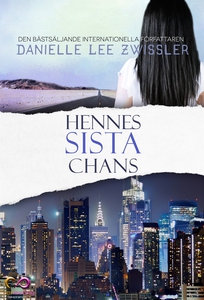 Hennes sista chans (e-bok) av Danielle Lee Zwis