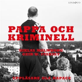 Pappa och kriminell (ljudbok) av Niklas Malmbor
