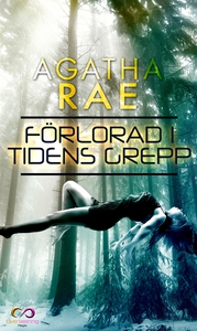 Förlorad i tidens grepp, del 1 (e-bok) av Agath