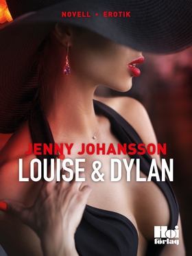 Louise & Dylan (e-bok) av Jenny Johansson
