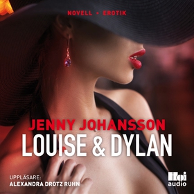 Louise & Dylan (ljudbok) av Jenny Johansson