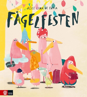 Fågelfesten (e-bok) av Alice Lima de Faria