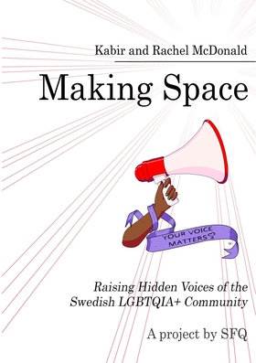 Making Space: Raising Hidden Voices of the Swed