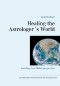 Healing the Astrologer´s World: Astrology in a Global perspective