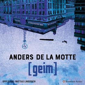 Geim (ljudbok) av Anders De la Motte