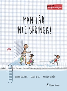 Livat på Lingonvägen. Man får inte springa! (lj