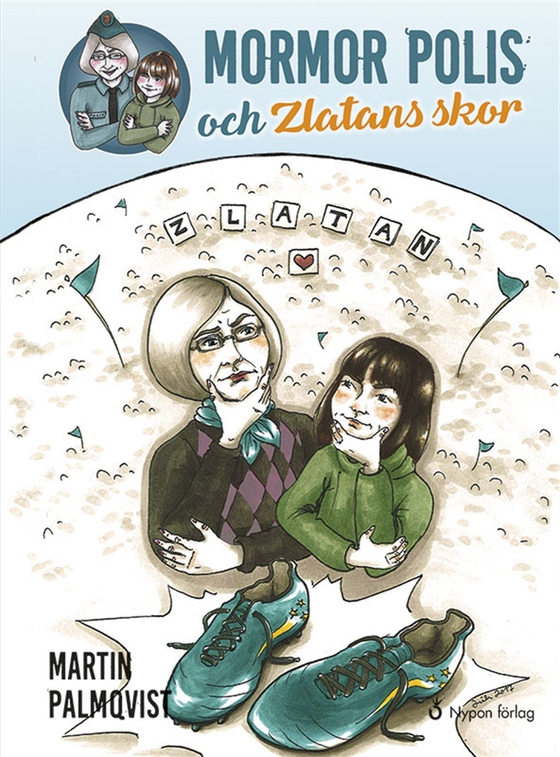 Mormor Polis och Zlatans skor