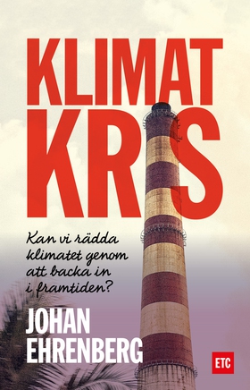 Klimatkris (ljudbok) av Johan Ehrenberg
