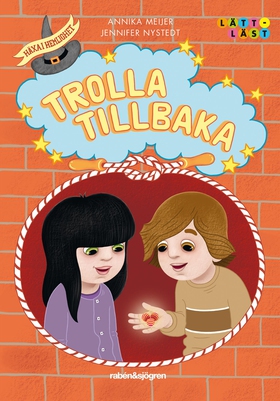 Trolla tillbaka (e-bok) av Annika Meijer
