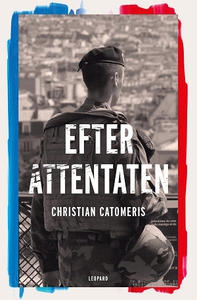 Efter attentaten (ljudbok) av Christian Catomer