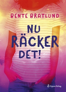 Nu räcker det! (ljudbok) av Bente Bratlund