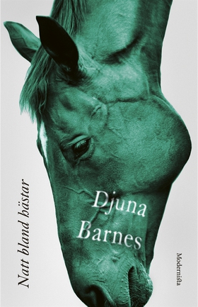 Natt bland hästar (e-bok) av Djuna Barnes