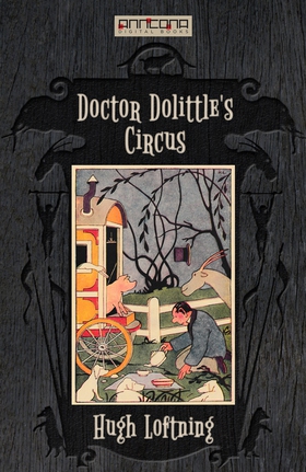 Doctor Dolittle's Circus (e-bok) av Hugh Loftin