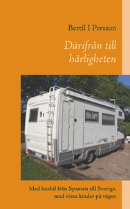 Därifrån till härligheten: Med husbil från Span
