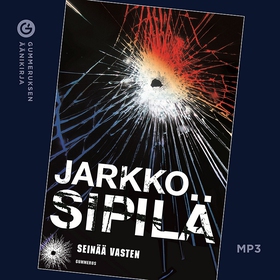 Seinää vasten (ljudbok) av Jarkko Sipilä