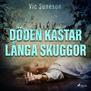 Döden kastar långa skuggor (ljudbok) av Vic Sun