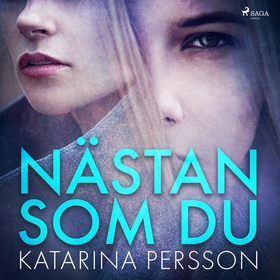 Nästan som du (ljudbok) av Katarina Persson
