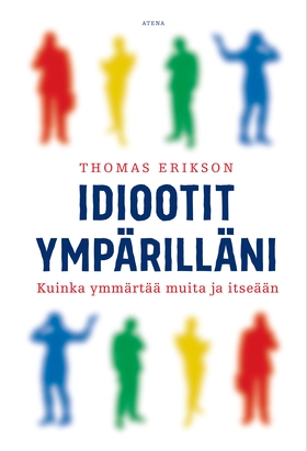 Idiootit ympärilläni (ljudbok) av Thomas Erikso