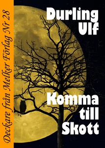 Komma till skott (e-bok) av Ulf Durling