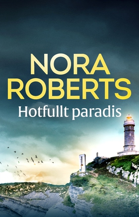 Hotfullt paradis (e-bok) av Nora Roberts