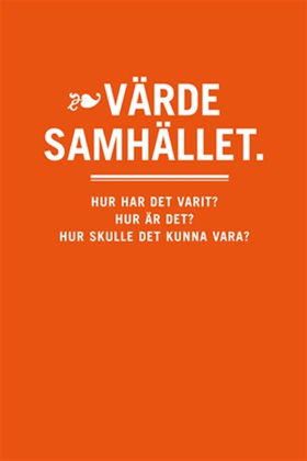 Värdesamhället (e-bok) av Mats Jonson