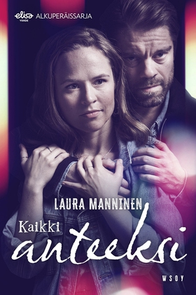 Kaikki anteeksi (e-bok) av Laura Manninen