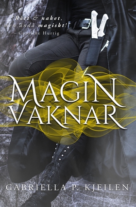 Magin vaknar (e-bok) av Gabriella p. Kjeilen
