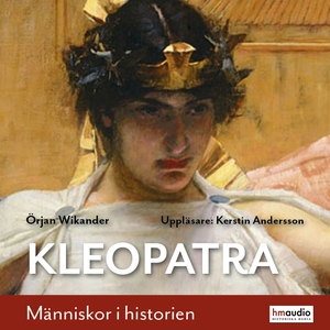 Kleopatra (ljudbok) av Örjan Wikander